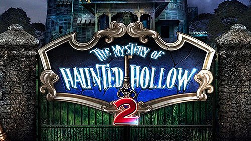 download The mystery of haunted hollow 2 apk